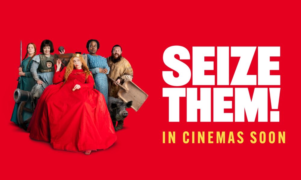 ‘SEIZE THEM!’ Review | A Rollicking British Comedy Adventure